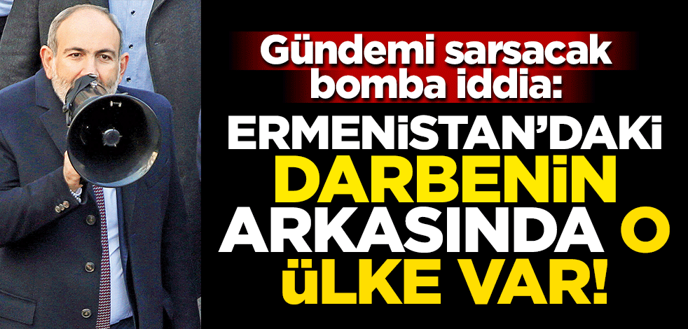 Bomba iddia: Ermenistan'daki darbenin arkasında Rusya var!