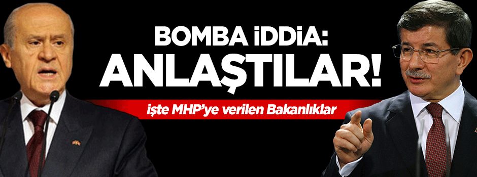Bomba iddia! İşte MHP'ye verilen 8 bakanlık