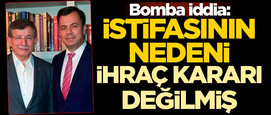 Bomba iddia: İstifasının nedeni ihraç kararı değilmiş