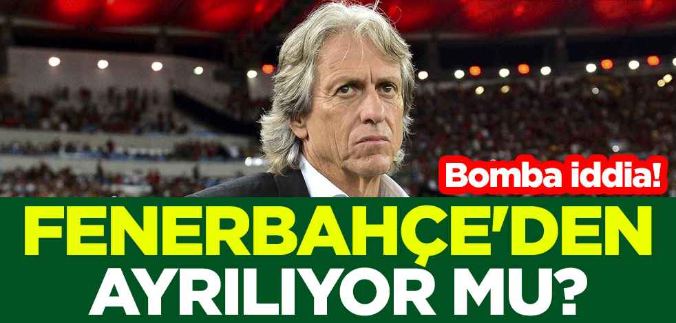 Bomba iddia! Jorge Jesus, Fenerbahçe'den ayrılıyor mu?
