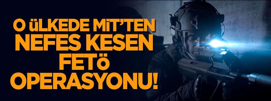 Bomba iddia: Litvanya'da MİT'ten özel 'FETÖ' operasyonu!