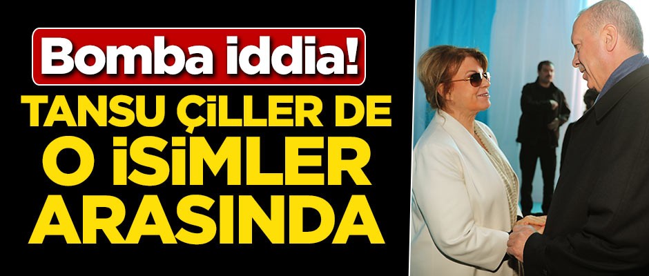Bomba iddia! Tansu Çiller de o isimler arasında