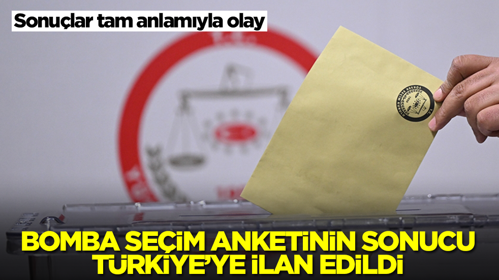 Bomba seçim anketi Türkiye'ye ilan edildi! Sonuçlar tam anlamıyla olay