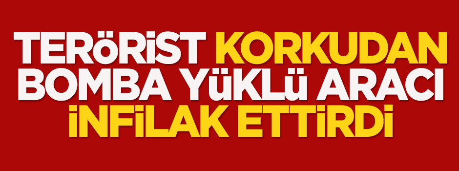 Bomba yüklü araç infilak etti