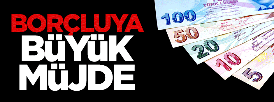 Borç yapılandırma süresi uzatıldı