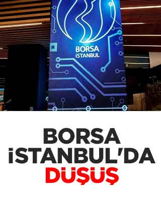 Borsa İstanbul'da düşüş