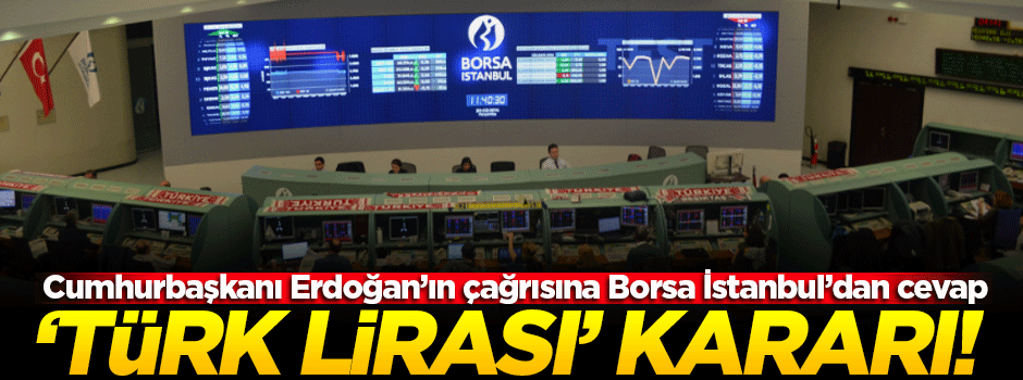 Borsa İstanbul'dan 'Türk Lirası' kararı