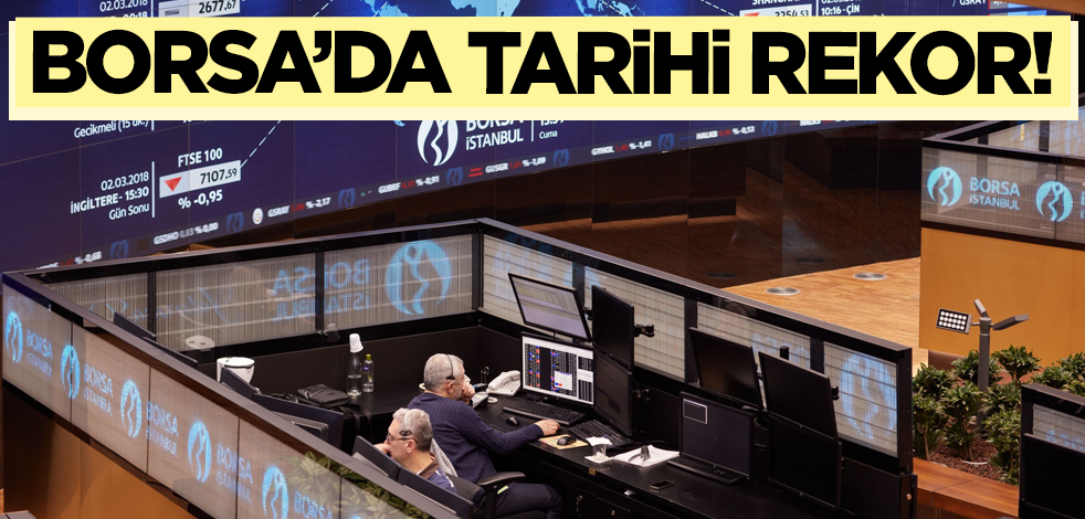 Borsada tarihi rekor!