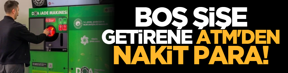 Boş şişe getirene ATM'den nakit para!
