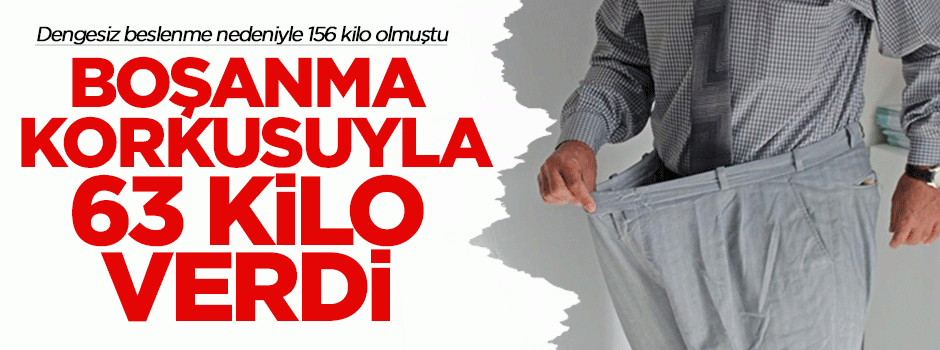 Boşanma korkusuyla 63 kilo verdi