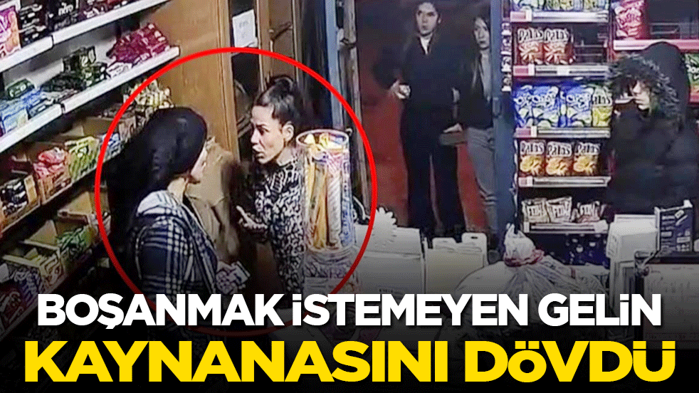 Boşanmak istemeyen gelin kaynanasını dövdü