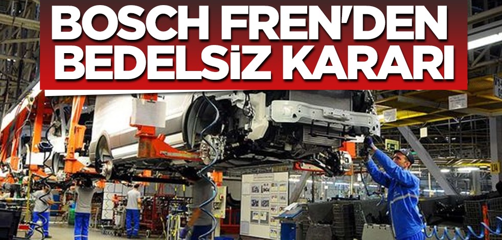 Bosch Fren'den bin 125 bedelsiz sermaye artırımı: 28.136 bin 683 lira! Yaptığı hareket inanılmaz, planlı hamle