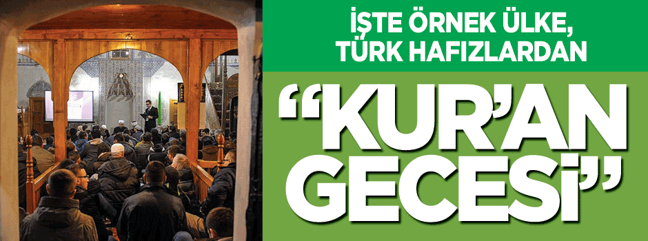 Bosna Hersek'te yılbaşı öncesi 'Kur'an Gecesi' düzenlendi