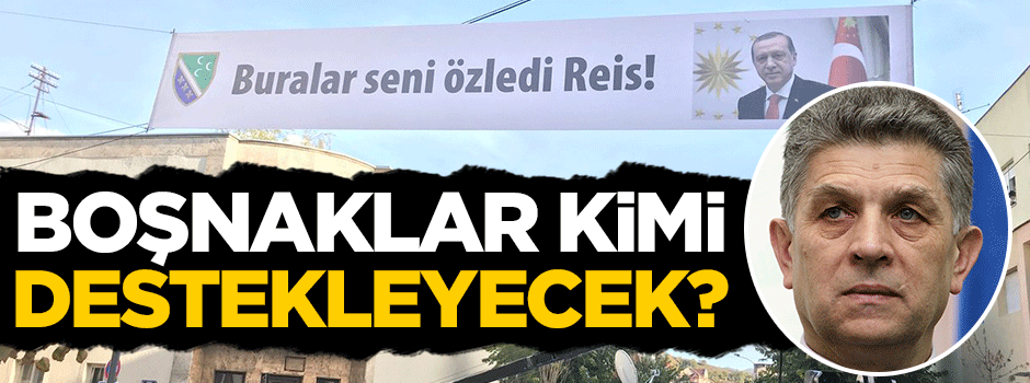 Boşnaklardan Cumhurbaşkanı Erdoğan'a destek
