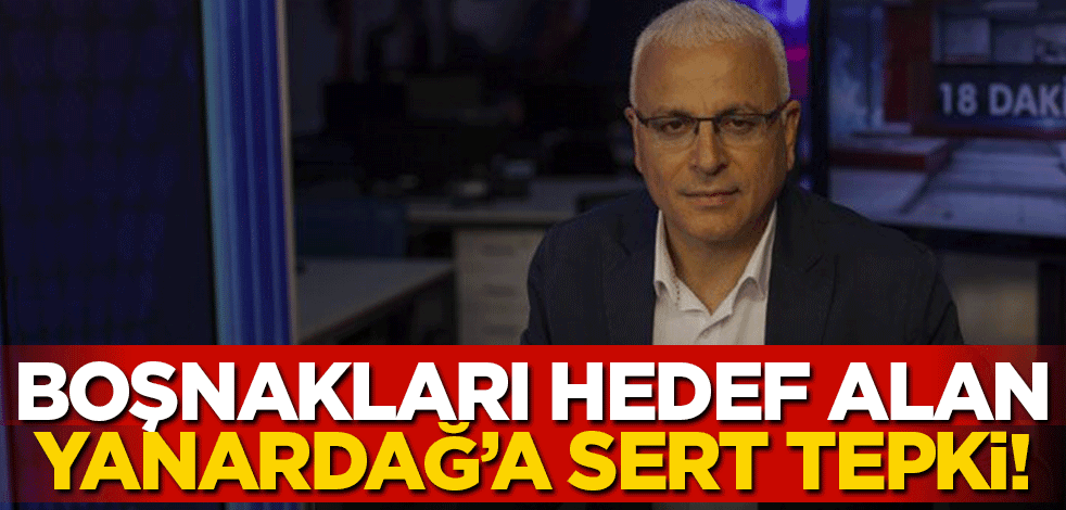 Boşnakları 'Müslüman olmuş Sırplar' diyerek hedef almıştı! Merdan Yanardağ'a çok sert tepki