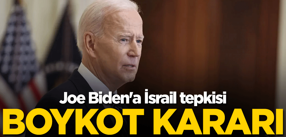 Boykot kararı aldılar! Joe Biden'a İsrail tepkisi