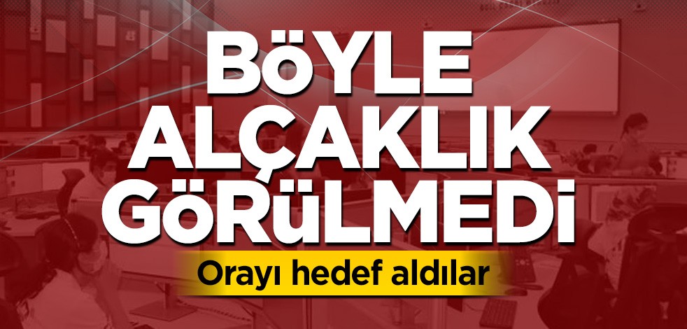 Böyle alçaklık görülmedi! Orayı hedef aldılar