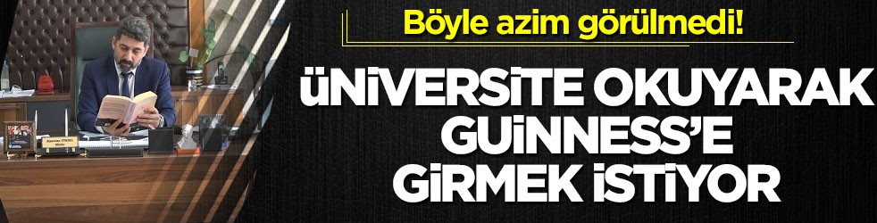 Böyle azim görülmedi! Üniversite okuyarak Guinness'e girmek istiyor