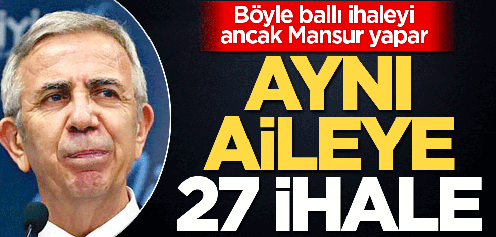 Böyle ballı ihaleyi ancak Mansur yapar!