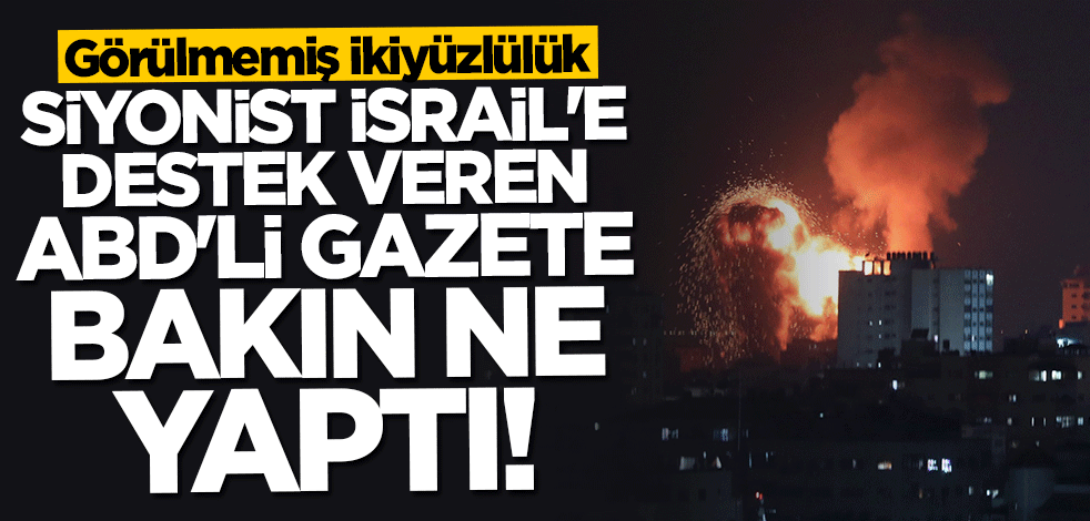 Böyle ikiyüzlülük görülmedi... Siyonist İsrail'e destek veren ABD'li gazete böyle günah çıkarttı