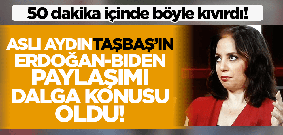 Böyle kıvırma görülmedi! Aslı Aydıntaşbaş'ın Erdoğan-Biden paylaşımı dalga konusu oldu