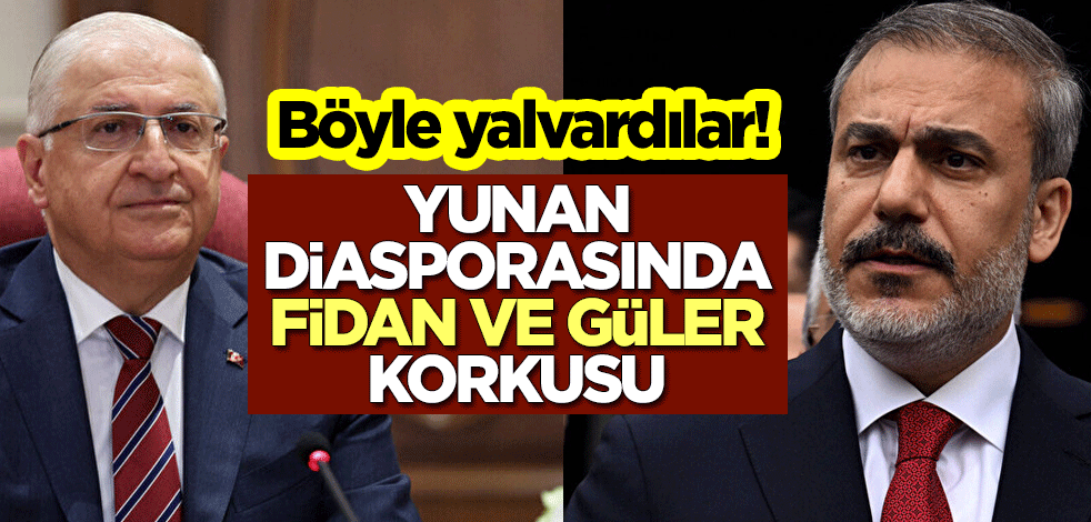 Böyle yalvardılar! Yunan diasporasında Hakan Fidan ve Yaşar Güler korkusu