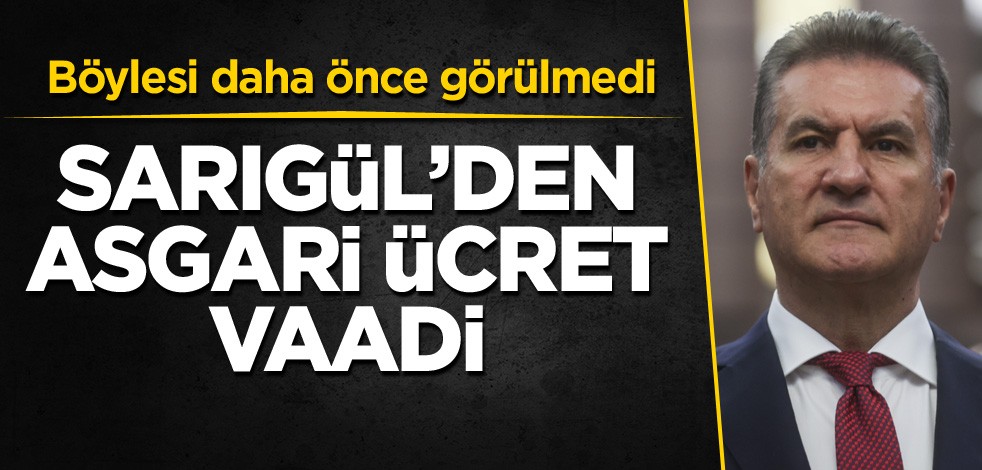 Böylesi daha önce görülmedi! Sarıgül'den asgari ücret vaadi