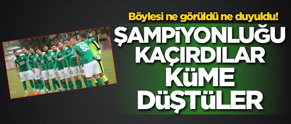 Böylesi ne görüldü ne duyuldu! Şampiyonluğu kaçırdılar, küme düştüler