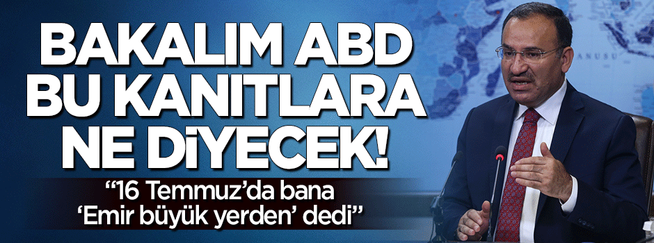 Bakan Bozdağ ABD'ye Gülen için tekrar gidiyor