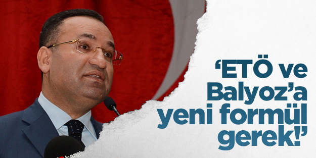 Bozdağ: Balyoz ve Ergenekon'a yeni formül gerekiyor