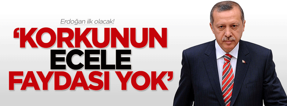 Bozdağ: Korkunun ecele faydası yok, Erdoğan ilk olacak