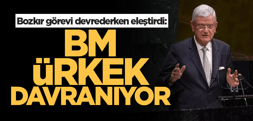 Bozkır görevi devrederken eleştirdi: BM ürkek davranıyor