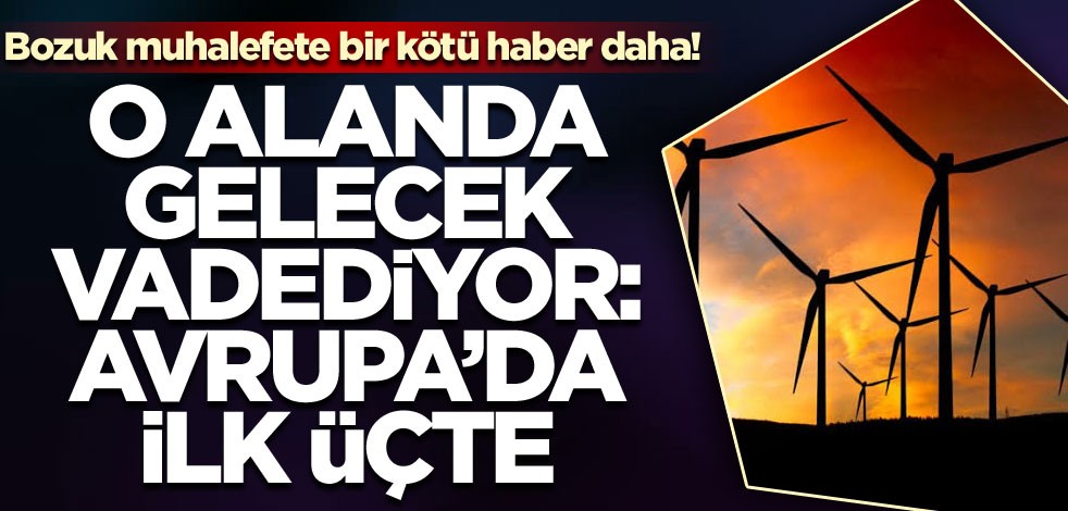 Bozuk muhalefete bir kötü haber daha! O alanda gelecek vadediyor: Avrupa'da ilk üçte