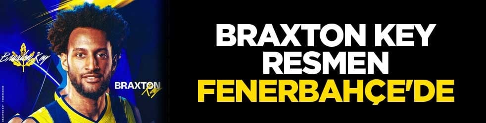Braxton Key, resmen Fenerbahçe'de
