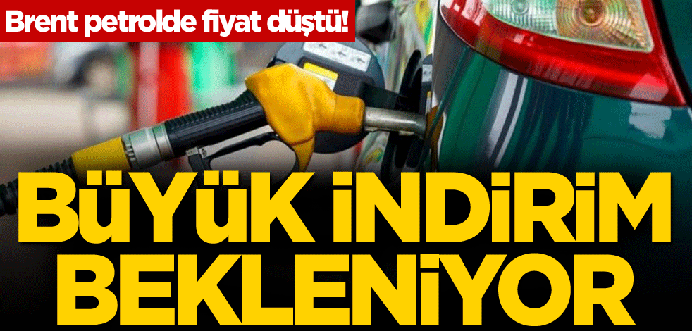 Brent petrolde fiyat düştü! Büyük indirim bekleniyor