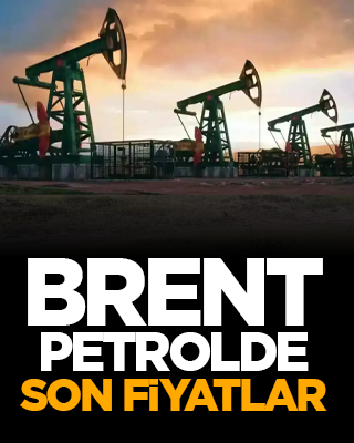 Brent petrolde son fiyatlar