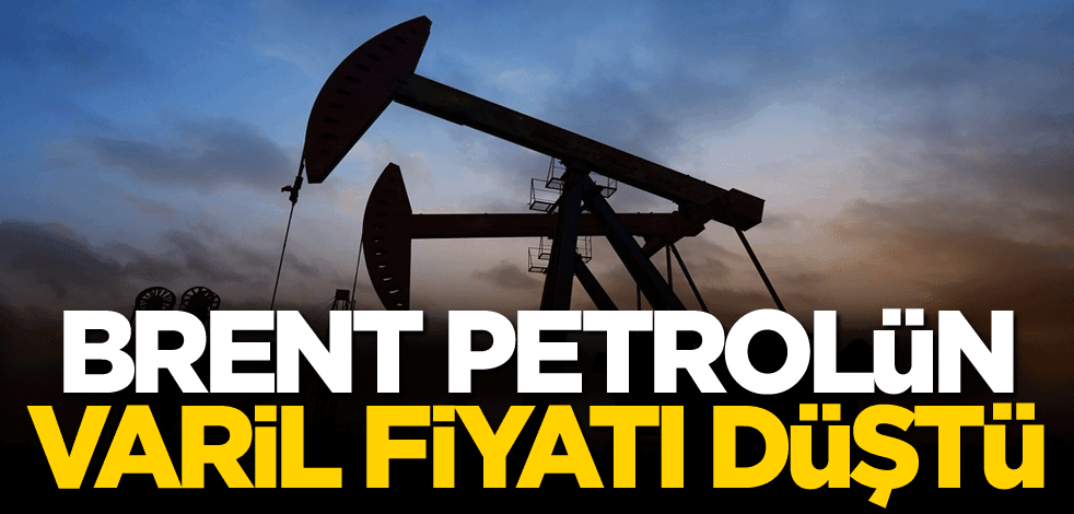 Brent petrolün varil fiyatı düştü