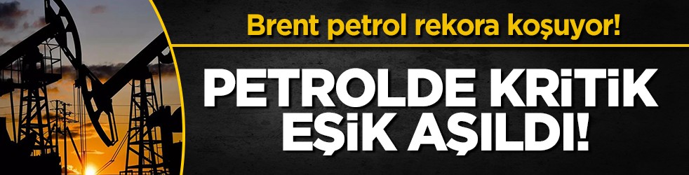 Brent petrolün varili vadeli piyasalarda 85 doları aştı!