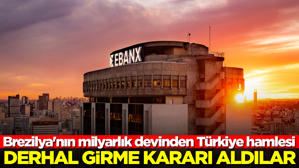 Brezilya'nın milyarlık devinden Türkiye hamlesi: Derhal girme kararı aldılar