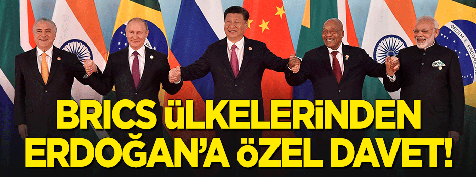BRICS ülkelerinden Erdoğan'a özel davet!