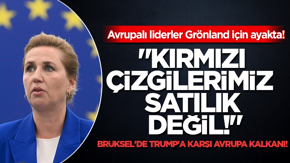 Brüksel'de Grönland düellosu: Danimarka resti çekti, Avrupa liderleri saf tuttu!