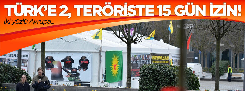 Brüksel'den teröre karşı 2, teröriste 15 gün izin!