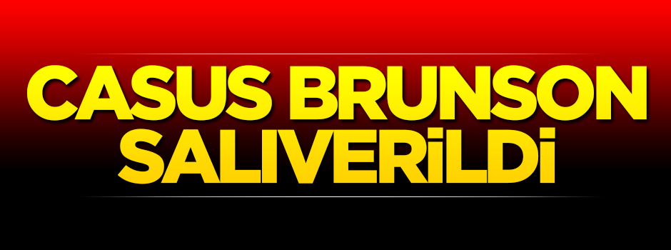 Casus Brunson salıverildi