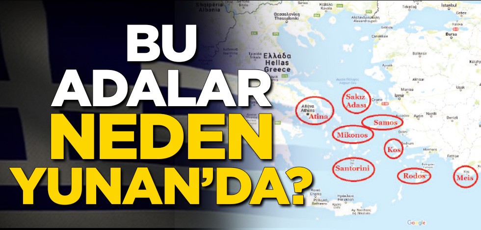 Bu adalar neden Yunan’da?