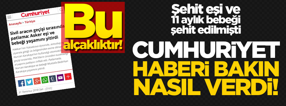 Bu alçaklıktır! 11 aylık bebek şehit edildi, Cumhuriyet'in haberine bak!
