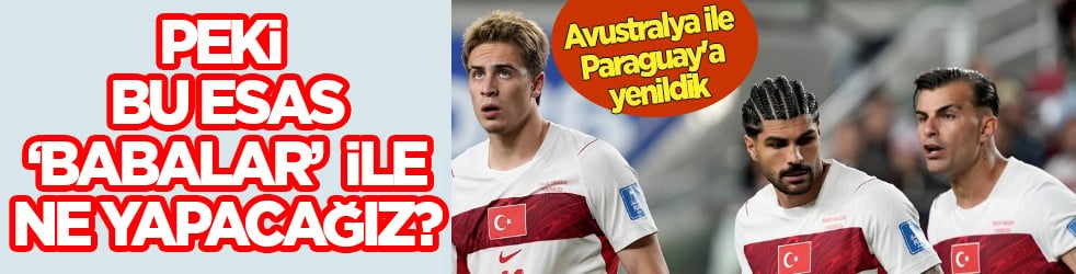 Bu baba takımlara karşı ne yapacağız? Fransa, İtalya ve Belçika'yla oynayacağız!