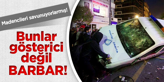 Bu barbarlar mı Soma'yı savunuyor?
