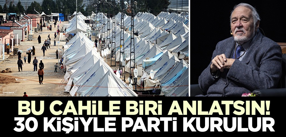 Bu cahile biri anlatsın! 30 kişiyle parti kurulur