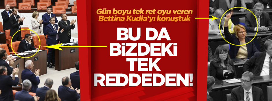 Bu da bizdeki "tek reddeden"
