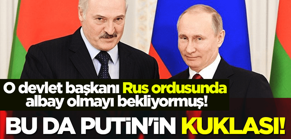 Bu da Putin'in kuklası! O devlet başkanı Rus ordusunda albay olmayı bekliyormuş!